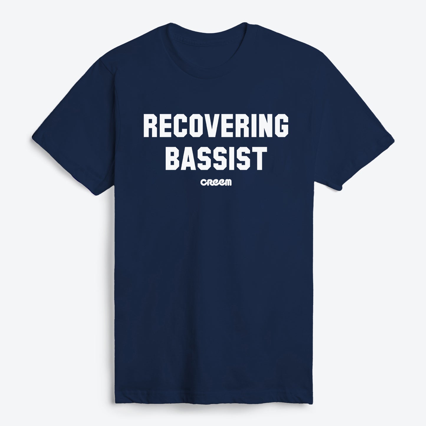 Recovering Bassist T-Shirt