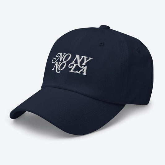 No NY, No LA Dad Hat